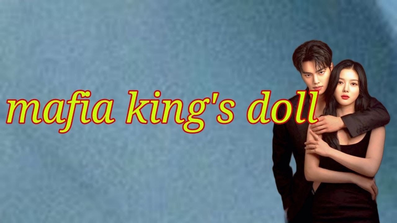 Mafia King's Doll (စဆုံး)