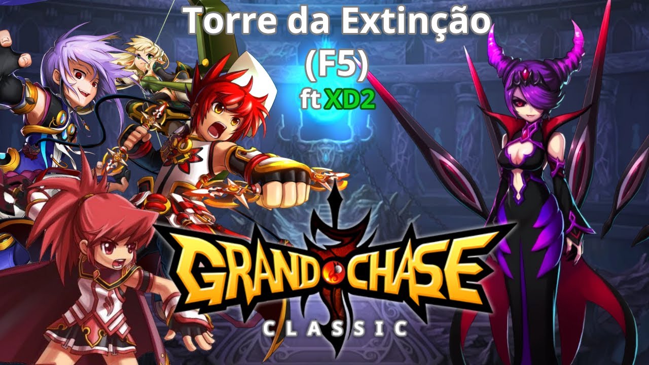 Fiz Torre da Extinção (F5) com XD2  | Grand Chase Classic