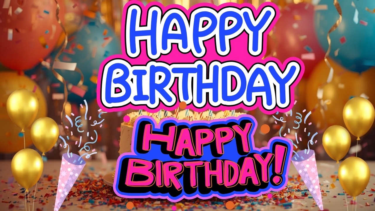 Happy Birthday to You 🎉 | Most Popular Happy Birthday Song for Celebration