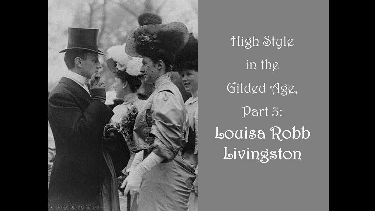 High Style in the Gilded Age: Louisa Robb Livingston