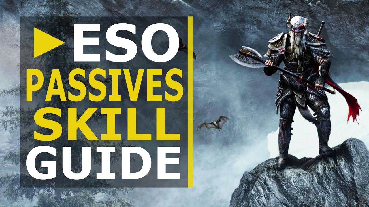 ESO Passives Skill Guide (2020) - Which ones to Prioritize | Tips | How they Work