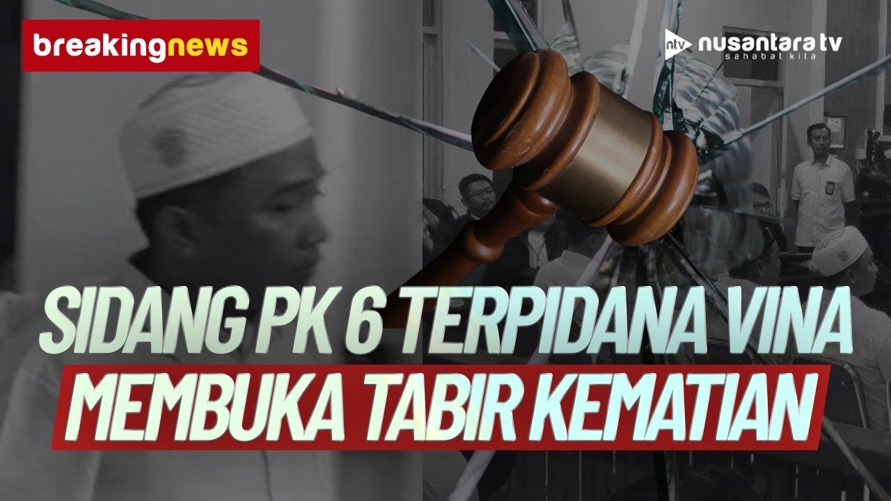 [BREAKING NEWS] Sidang PK 6 Terpidana Kasus Vina, Mendengar Keterangan Saksi Fakta | NTV