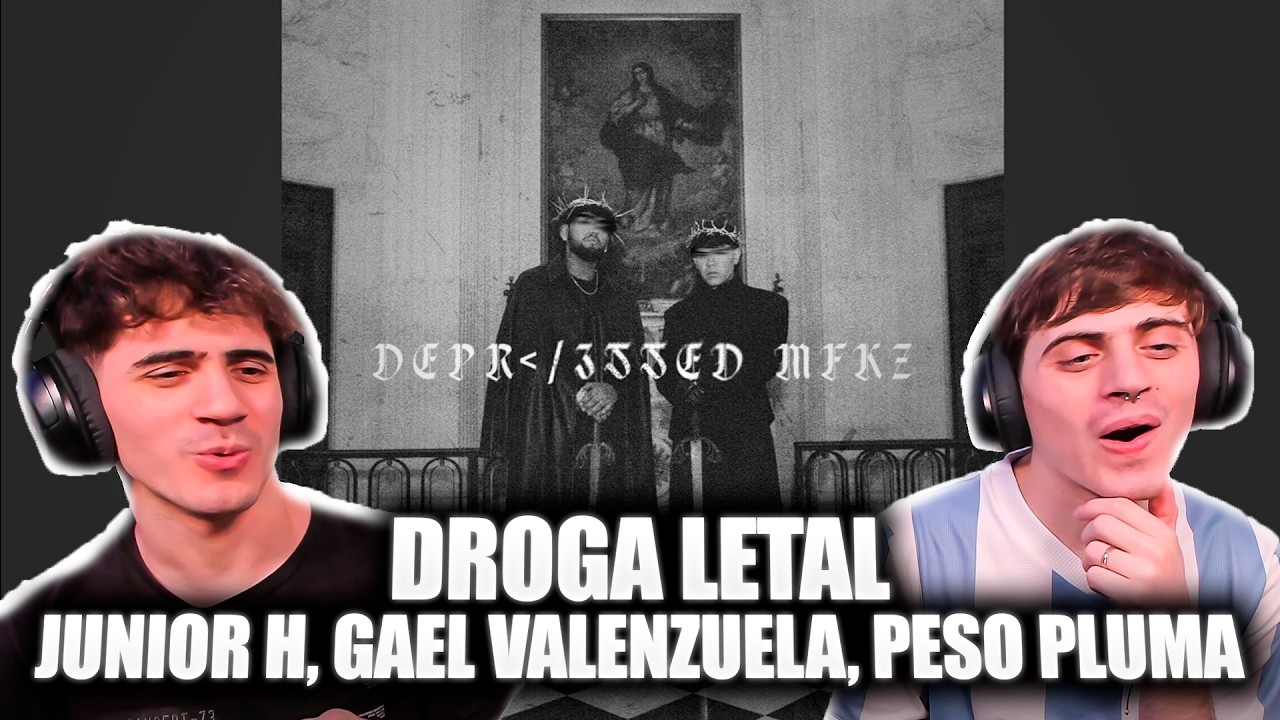 [REACCION] Junior H, Gael Valenzuela & Peso Pluma - DROGA LETAL
