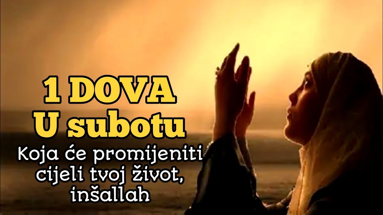 1 kratka dova u subotu koja mijenja cijeli tvoj dan! – poslušaj i uči svaki dan