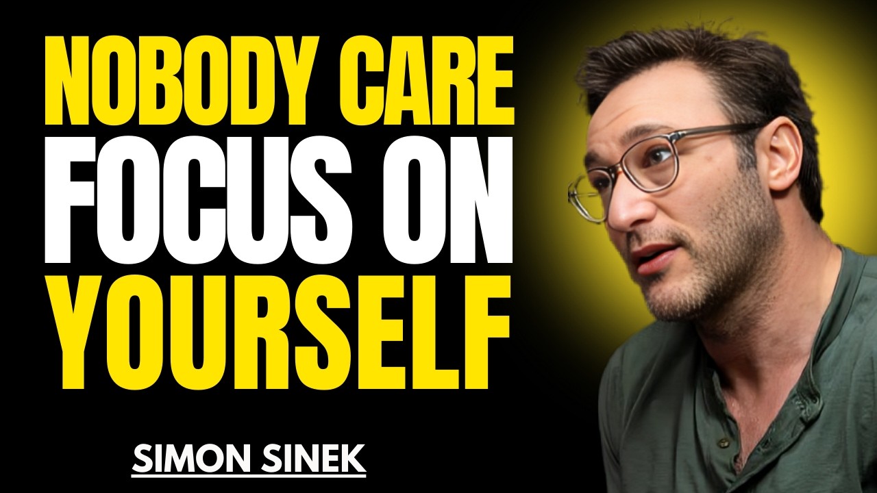Nobody Cares. Work Hard. Focus On Yourself in 2026 | SIMON SINEK Motivation