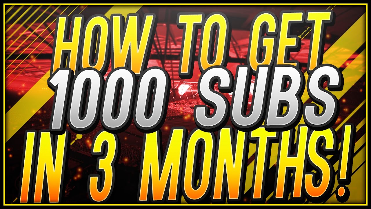 HOW TO GET 1000 SUBS IN 3 MONTHS!!! - Growing your YouTube channel fast