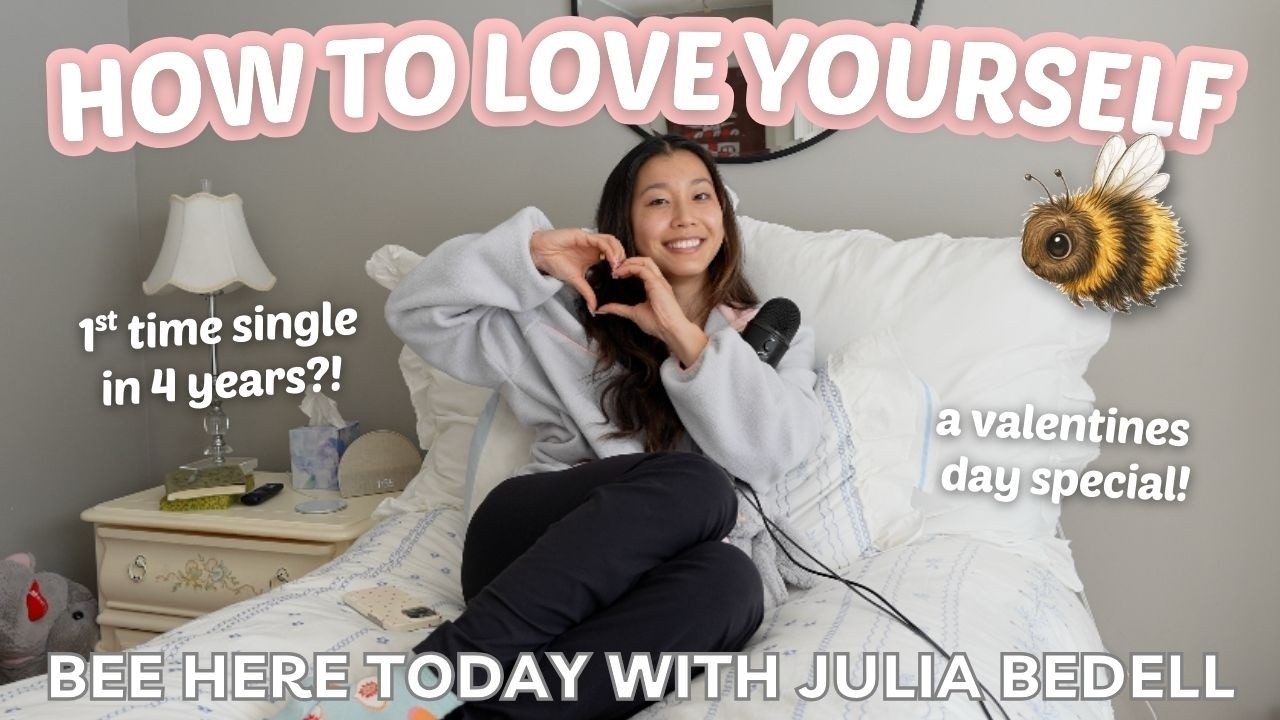 HOW TO LOVE YOURSELF when you feel like nobody else will - a Valentines Day Special