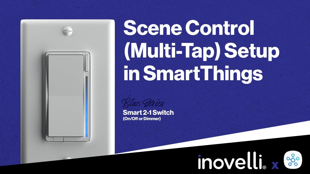 Inovelli Blue Series | Advanced Features - Scene Control (SmartThings Using Smart Lighting)