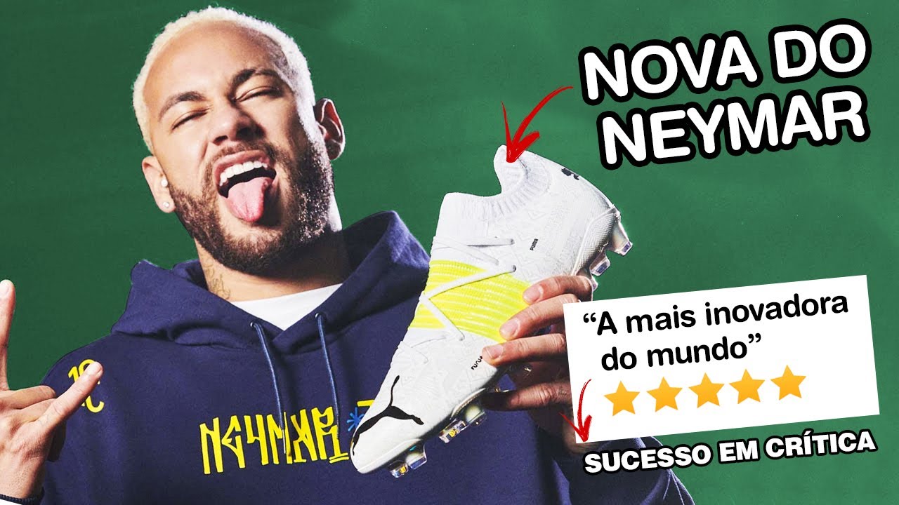 A NOVA CHUTEIRA DO NEYMAR - PUMA FUTURE Z FOI SUCESSO NA CR&Iacute;TICA