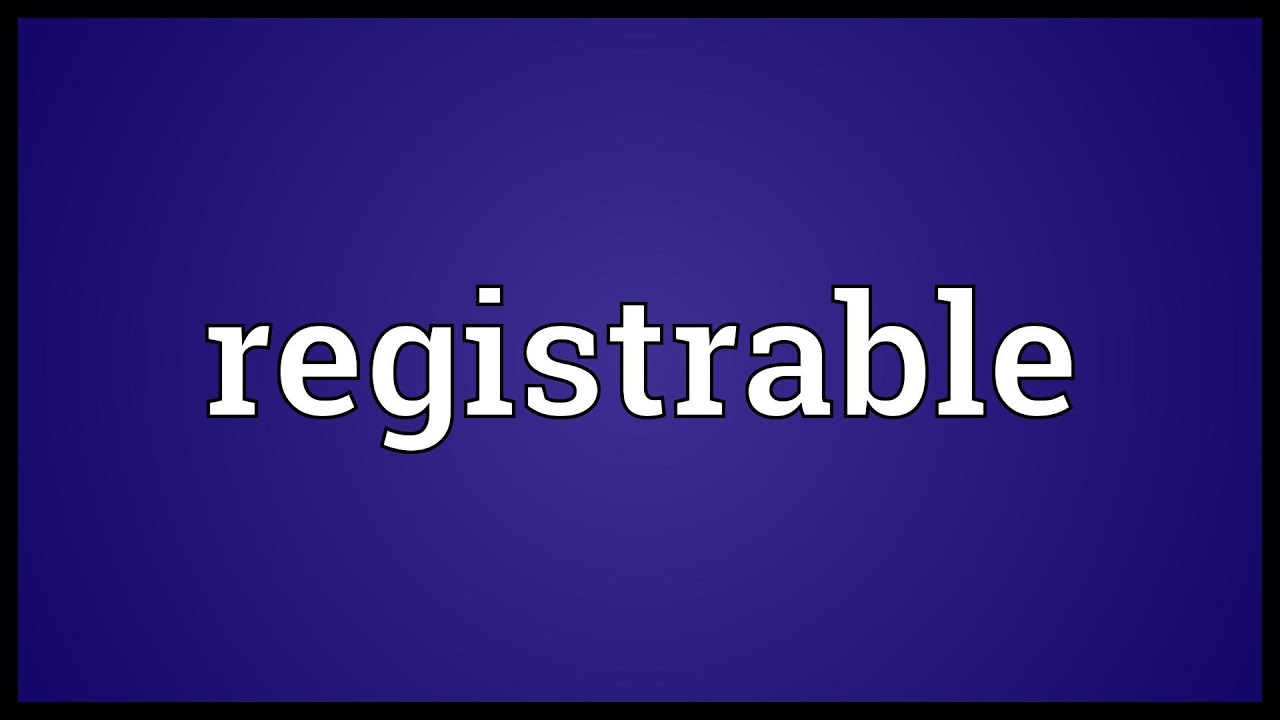 Registrable Meaning