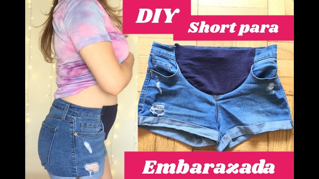 COMO HACER UN SHORT PARA EMBARAZO