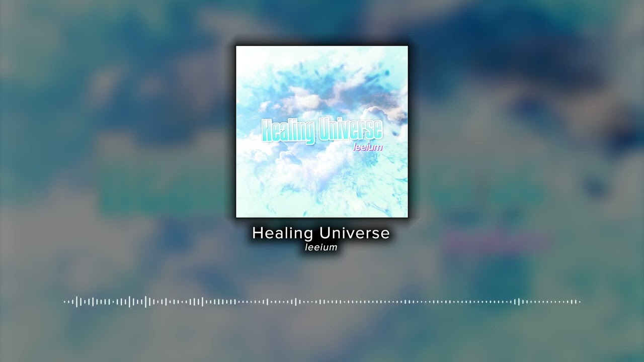 Healing Universe / leeium