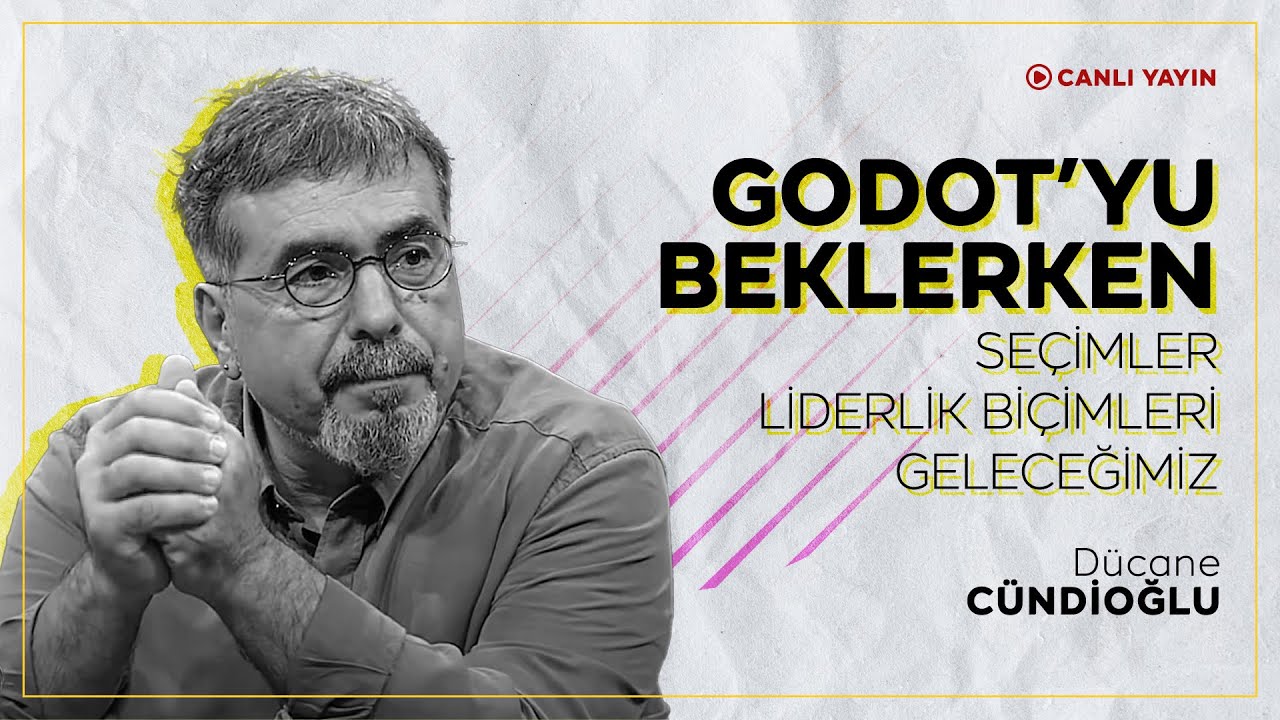 Godot'yu Beklerken: Seçimler, Liderlik Biçimleri, Geleceğimiz