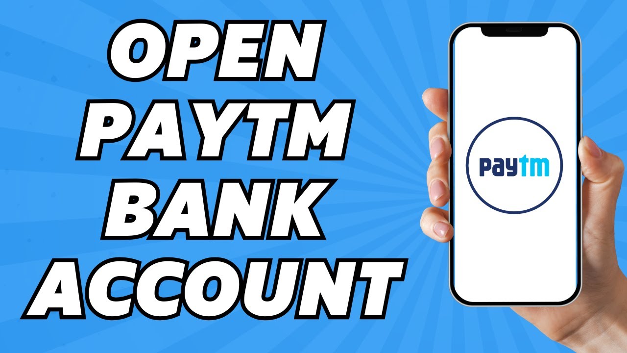 How to Open Paytm Bank Account (2025)