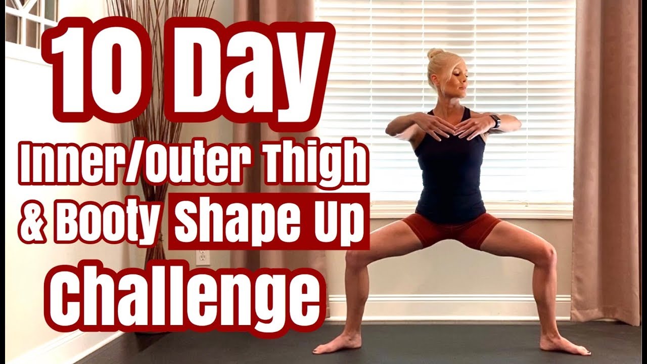 10 Day Inner/Outer Thigh & Booty Shape Up Challenge