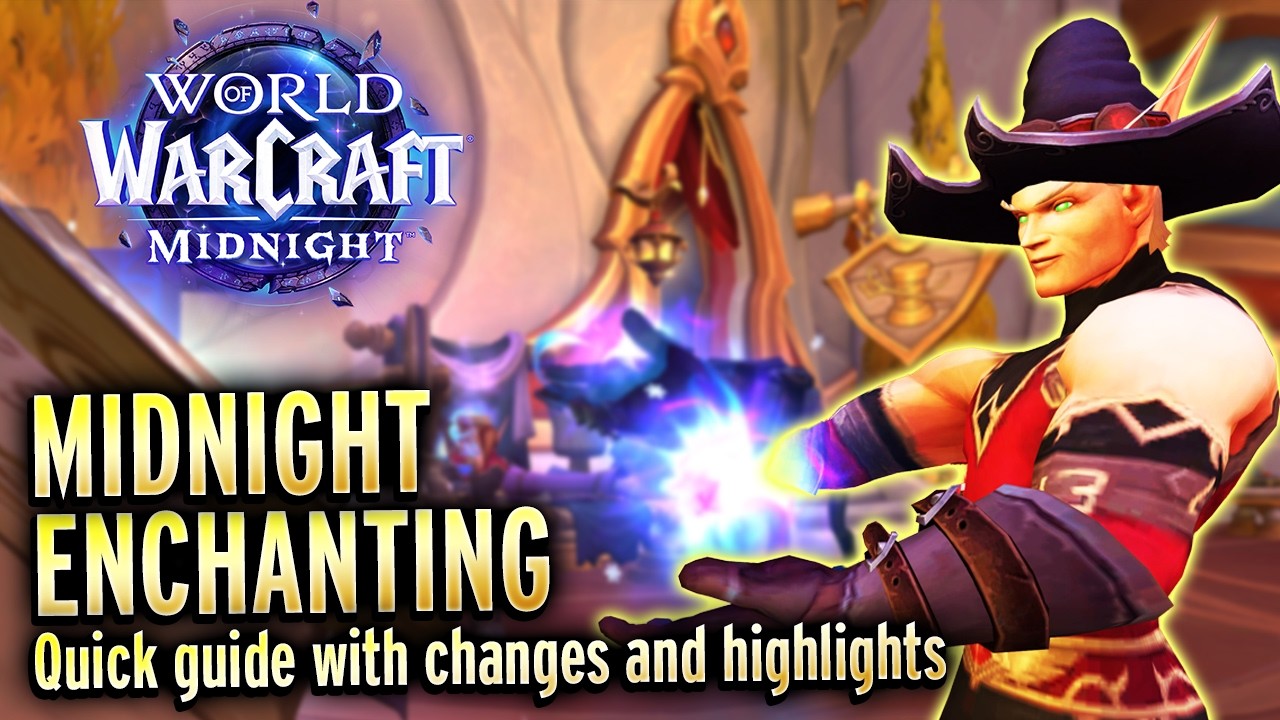 Midnight Enchanting Guide - World of Warcraft