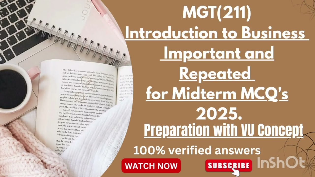 Mgt211 Midterm Most Important and Repeated Questions 2025/ Vu Fall 2025