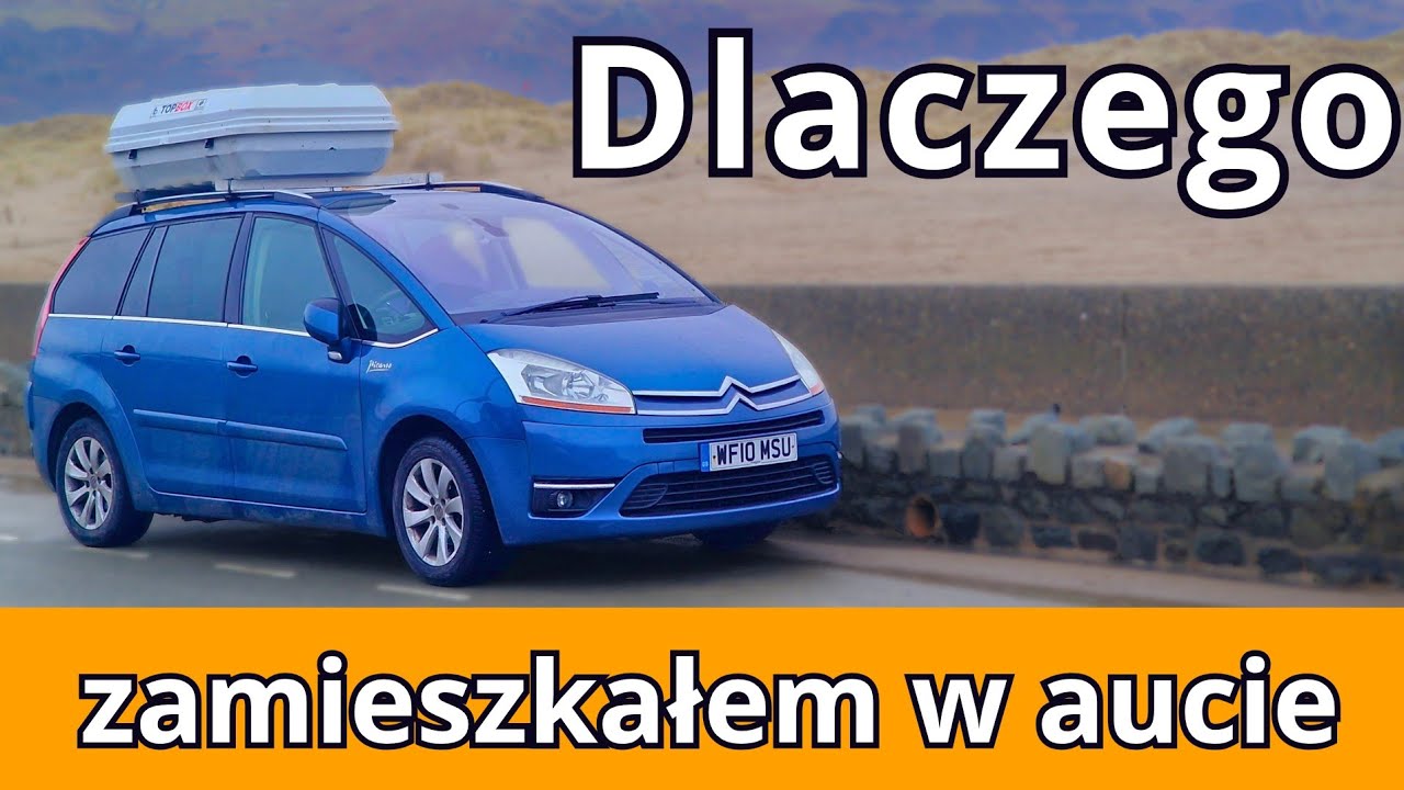 Dlaczego mieszkam w osobówce?