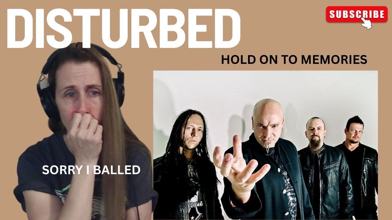 DISTURBED REACTION |Hold onto Memories  #sorryIballed | #disturbedreaction #uglycried #reactionvideo