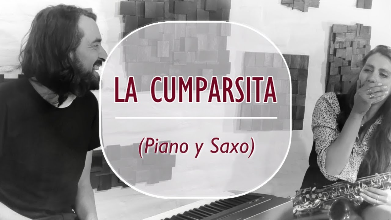 La Cumparsita  |  Entre Duelas (Piano y Saxo)