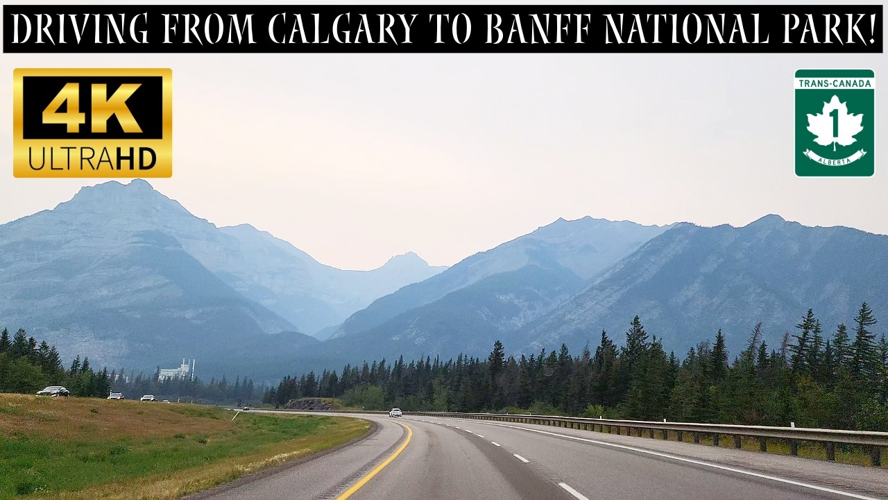 Driving From Calgary To Banff, Alberta 4K | The Scenic Trans-Canada Highway 1 To Banff National Park