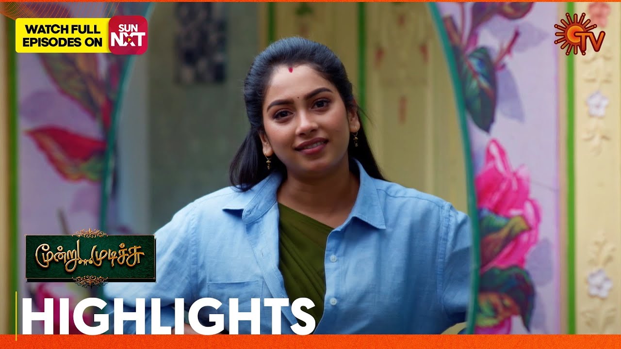Moondru Mudichu - Highlights | 24 Dec 2025 | Tamil Serial | Sun TV