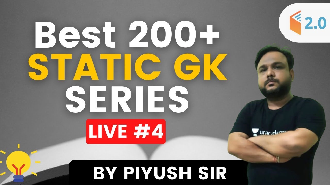 Best 200+ STATIC GK SERIES | GA by Piyush Sir | Day-4