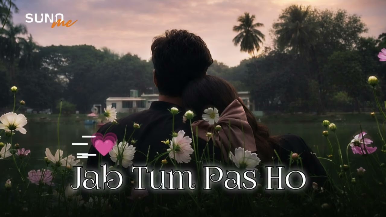Jab Tum Pas Ho - Official Lyric Video | New Hindi Romantic Song 2026