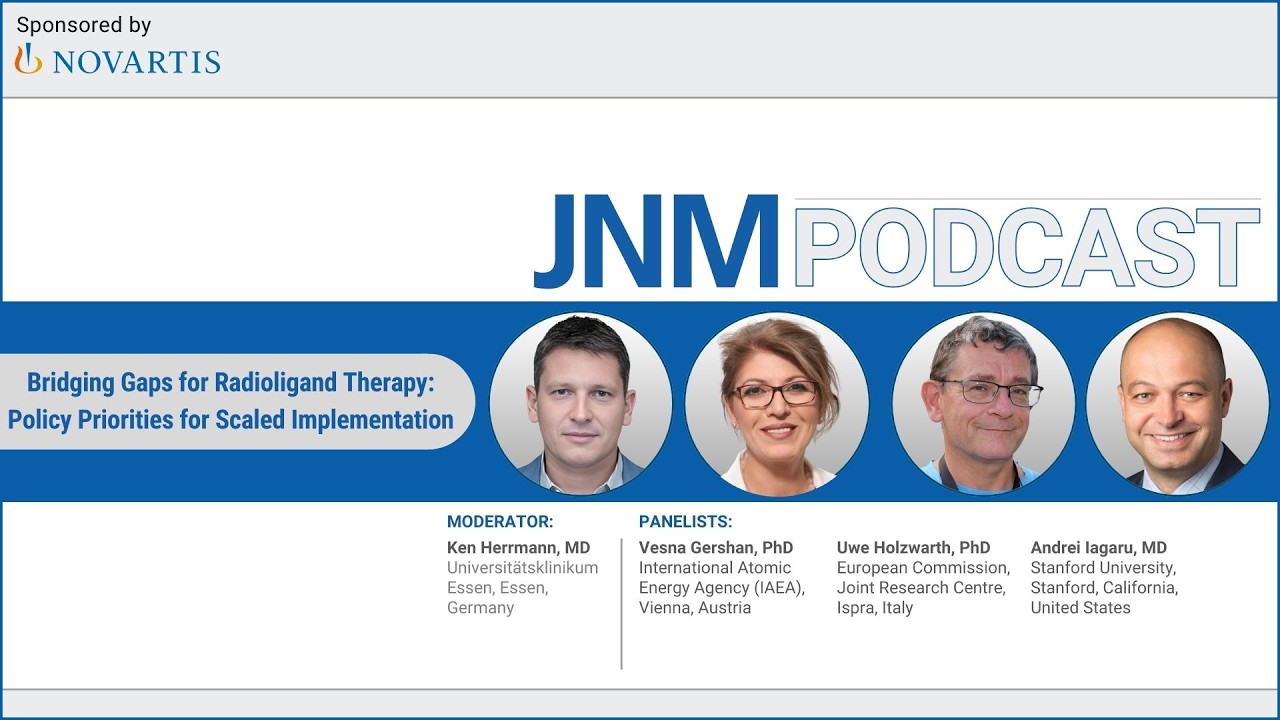 Подкаст JNM, выпуск 16: Преодоление разрывов в области радиолигандной терапии: приоритеты политик...