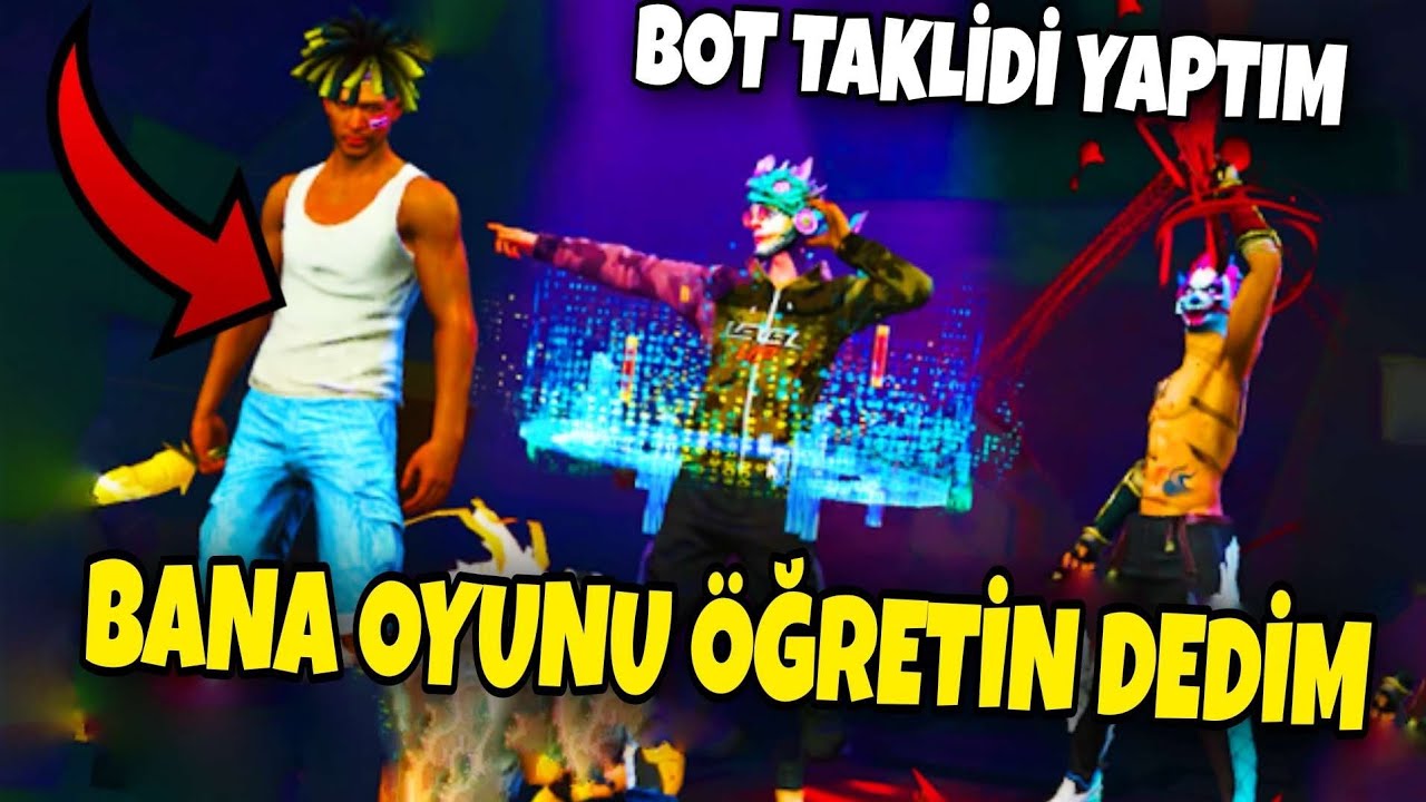 BOT TAKLİDİYLE BANA OYUNU ÖĞRET DİYE TROLL - ORDEK FF
