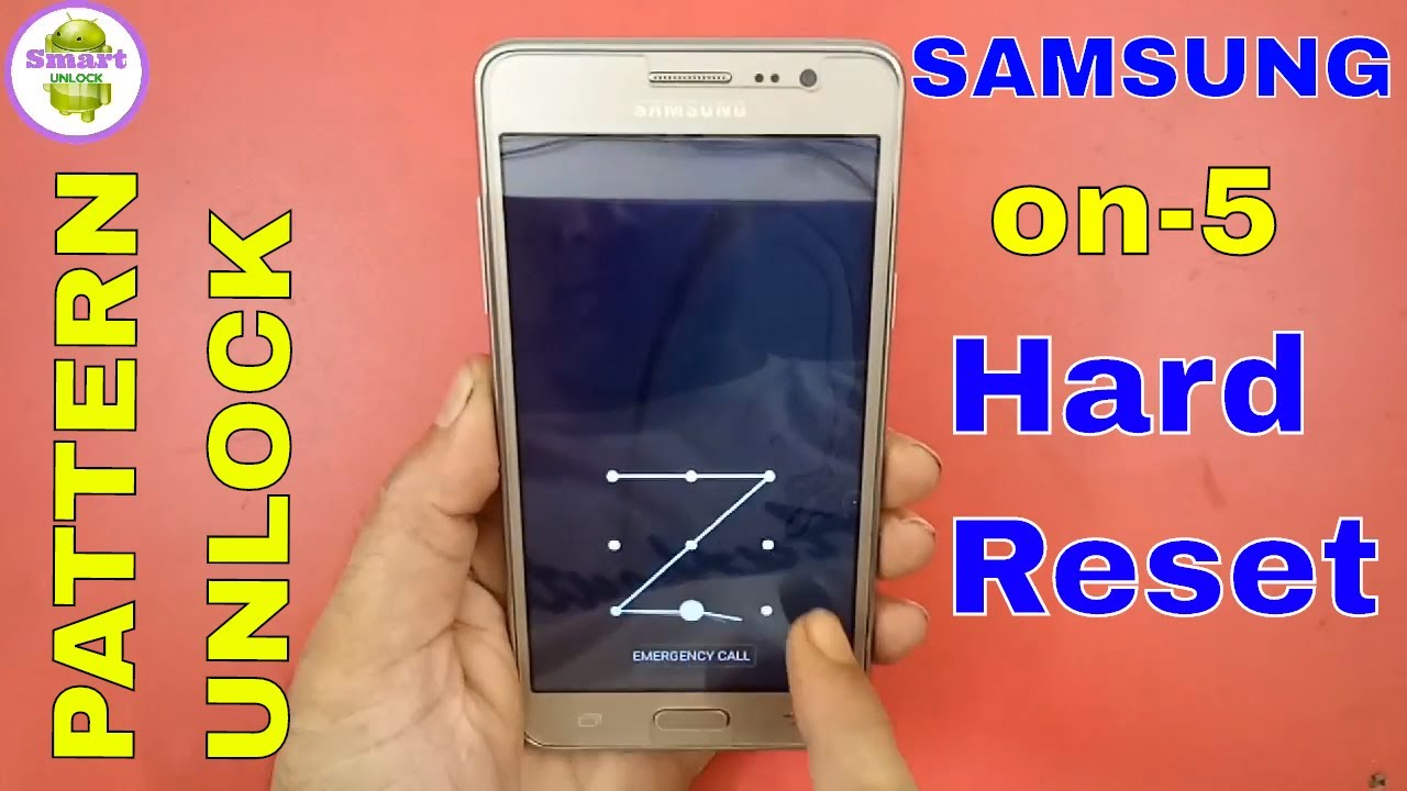 hard reset samsung galaxy on5 pattern unlock