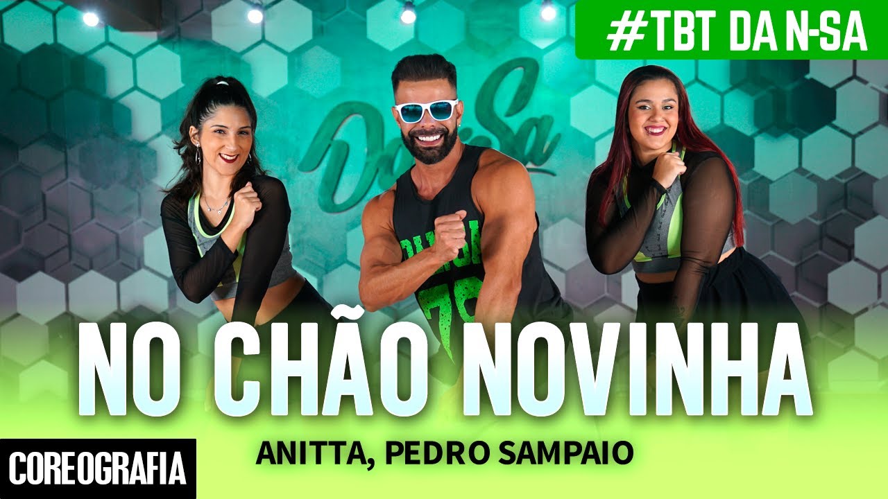 NO CHÃO NOVINHA - Anitta, PEDRO SAMPAIO - #tbt  Dan-Sa / Daniel Saboya (Coreografia)