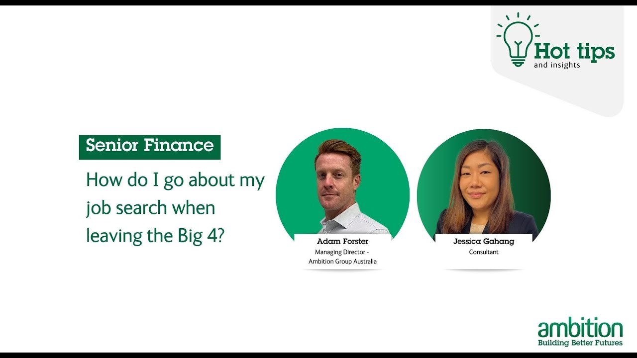 Hot tips & insights: How to job search when leaving the big four with Jessica Gahang