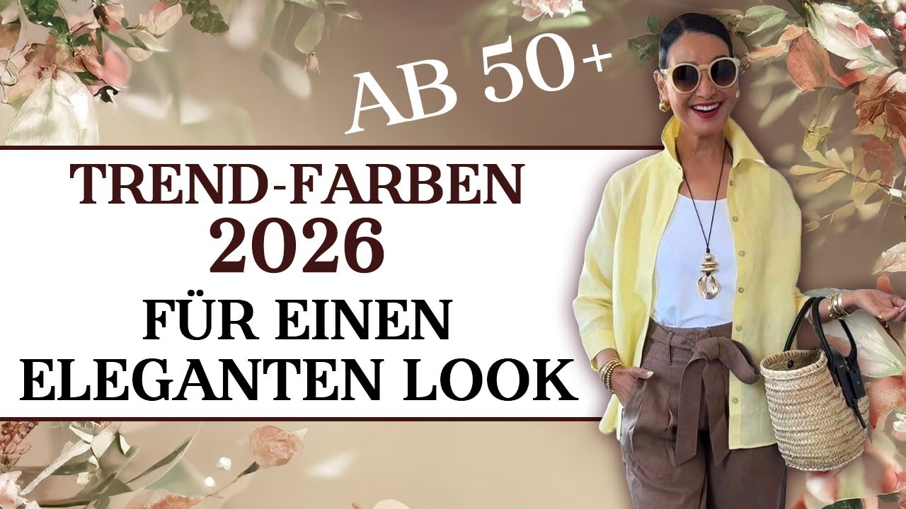 Diese 9 Farben dominieren 2026 für Frauen 50+ | FARBTRENDS 2026