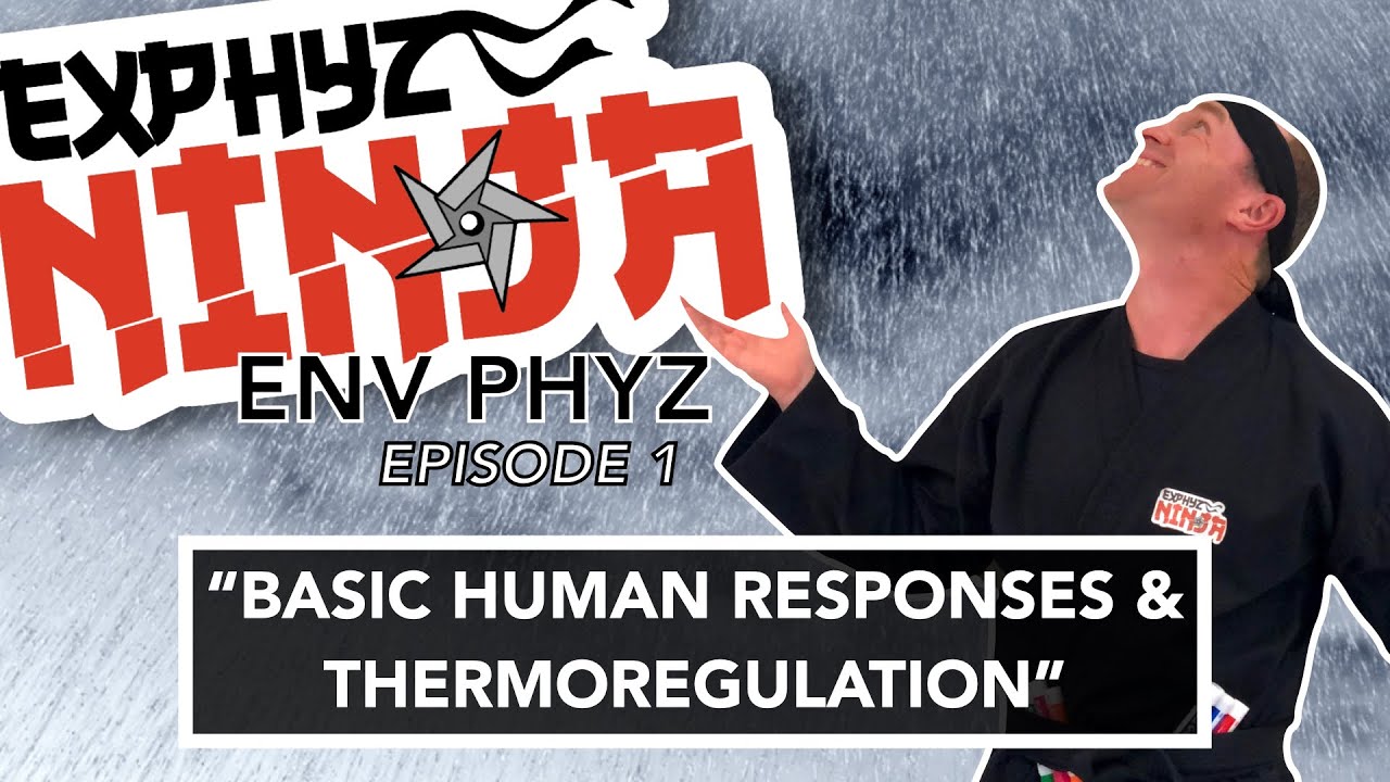 Environmental Physiology: Episode 1 