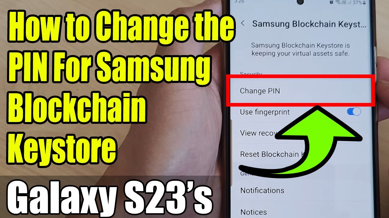 Galaxy S23's: How to Change the PIN For Samsung Blockchain Keystore