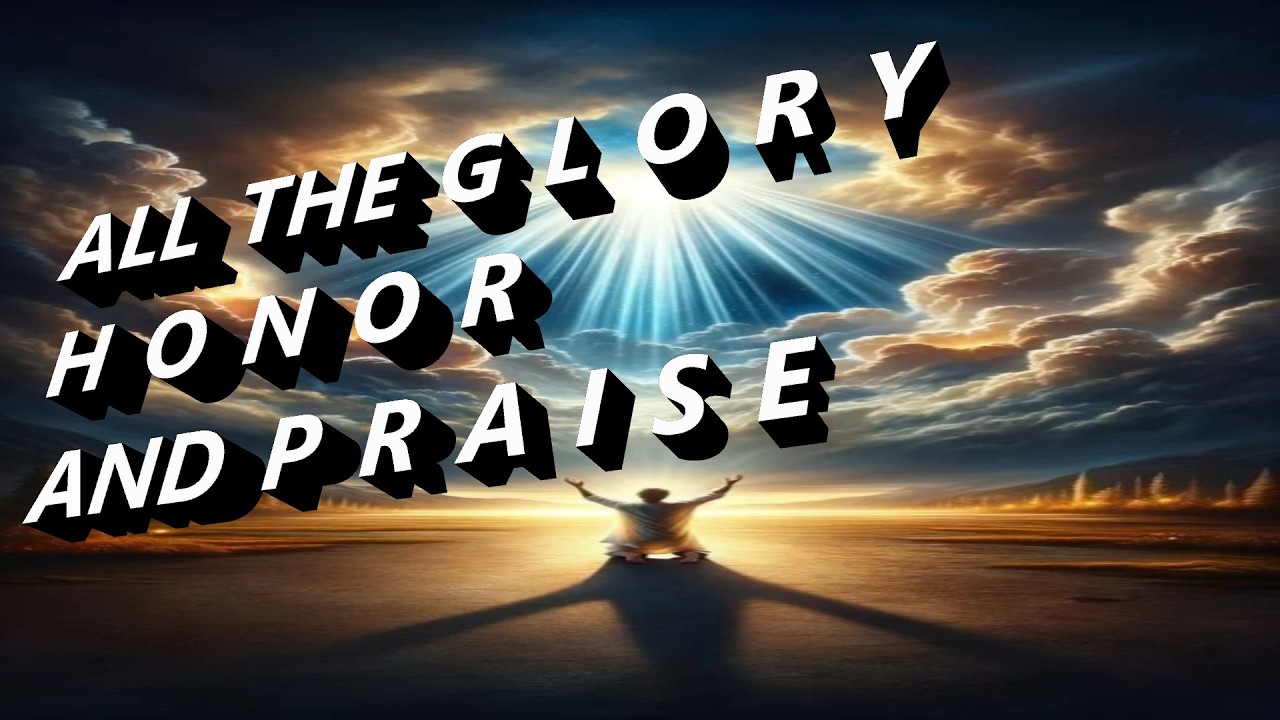 All The Glory Honor and Praise to You Lord Jesus RR2026