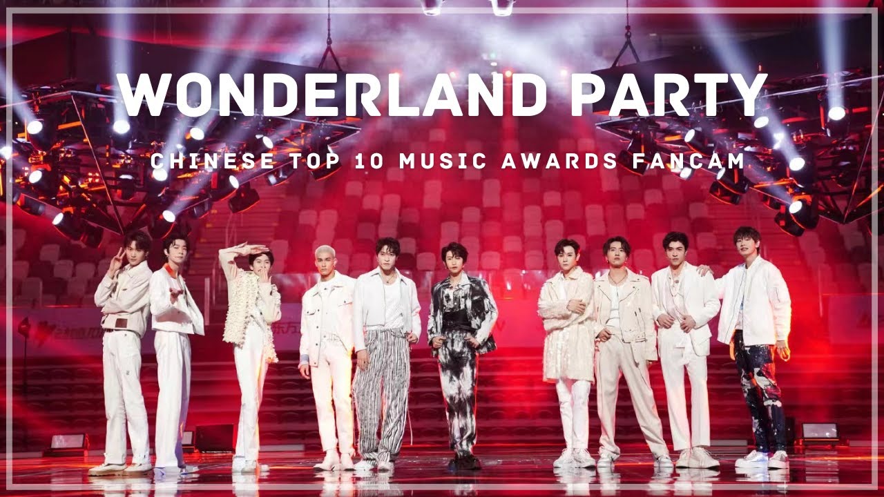 [OFFICIAL FANCAM] INTO1 -“Wonderland Party” at 《东方风云榜》官方团体直拍机位｜Chinese Top 10 Music Awards