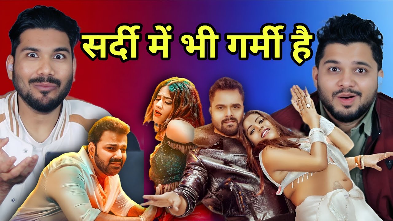 Bedroom Me Raja & Garam Kara Song Reaction & Review | Pawan Singh | Khesari Lal Yadav 