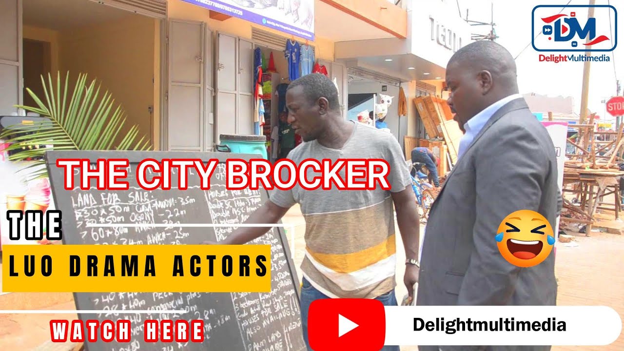 😂😂 THE CITY BROCKER   LUO DRAMA ACTORS