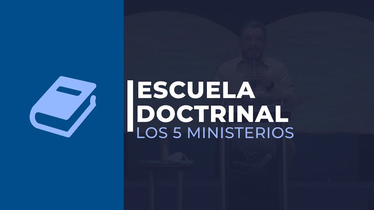 Escuela Doctrinal | Los 5 Ministerios | Ps. Julio Herrera | Miércoles 9 de Diciembre 2020.