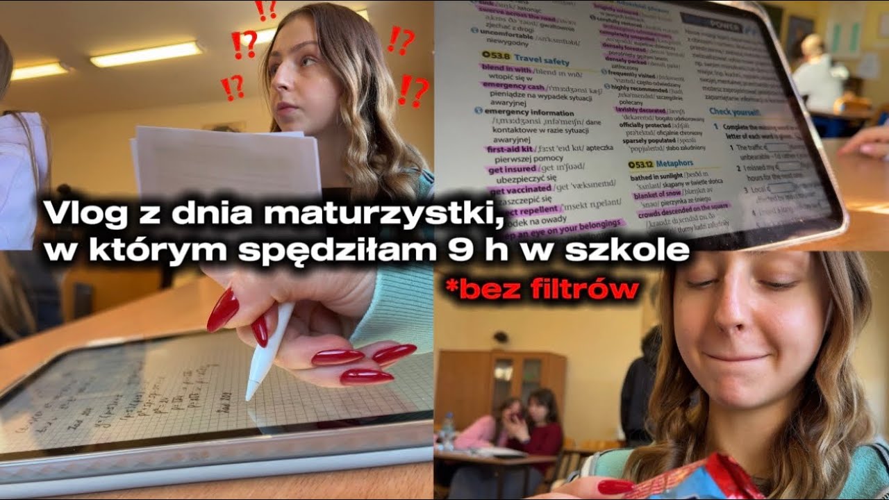 Vlog maturzystki BEZ FILTRÓW: 9 godzin w szkole