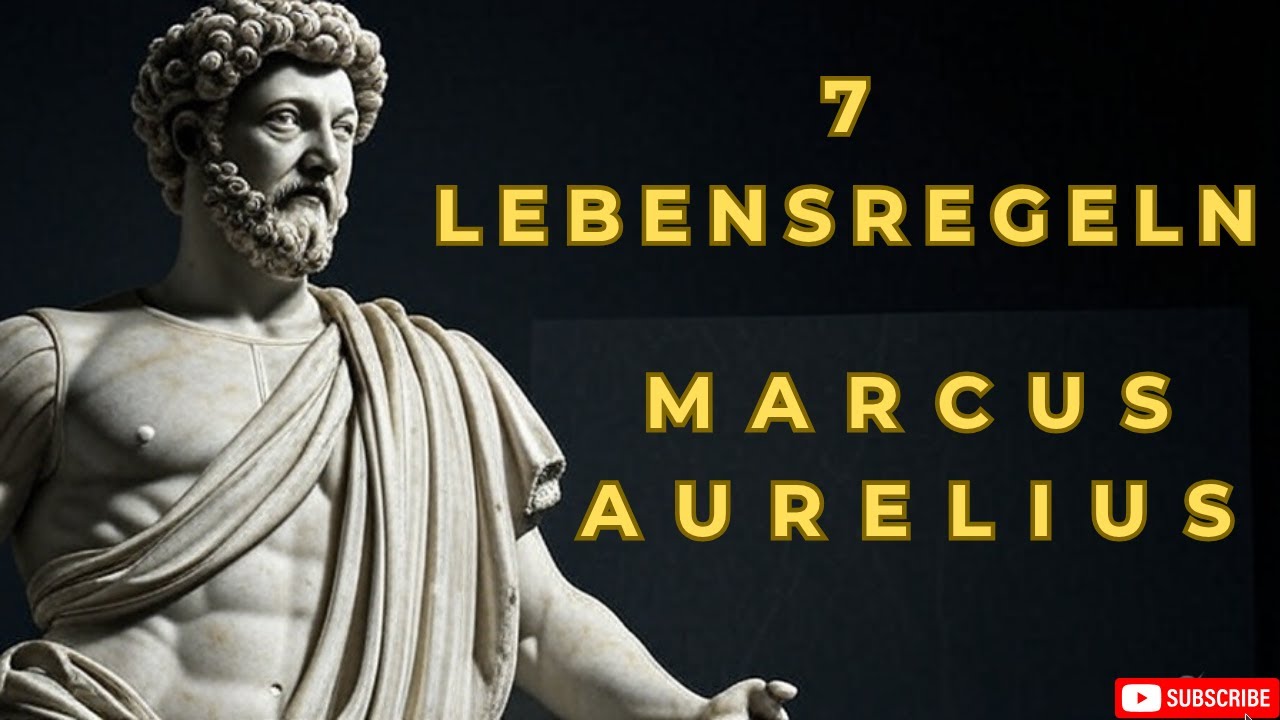 MARCUS AURELIUS: Die 7 m&auml;chtigsten LEBENSREGELN eines Kaisers | Stoizismus