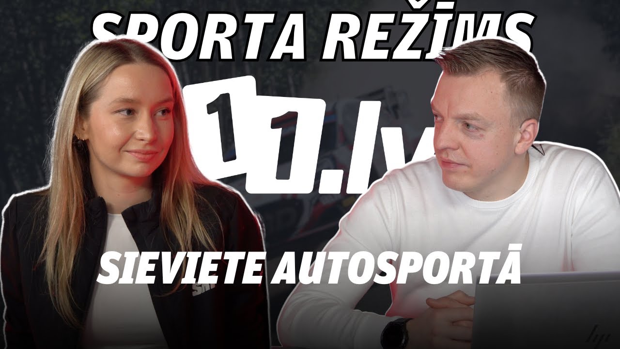 Sporta Režīms | Krišjānis Caune kopā ar Agati Kaļķi | Sievieta autosportā