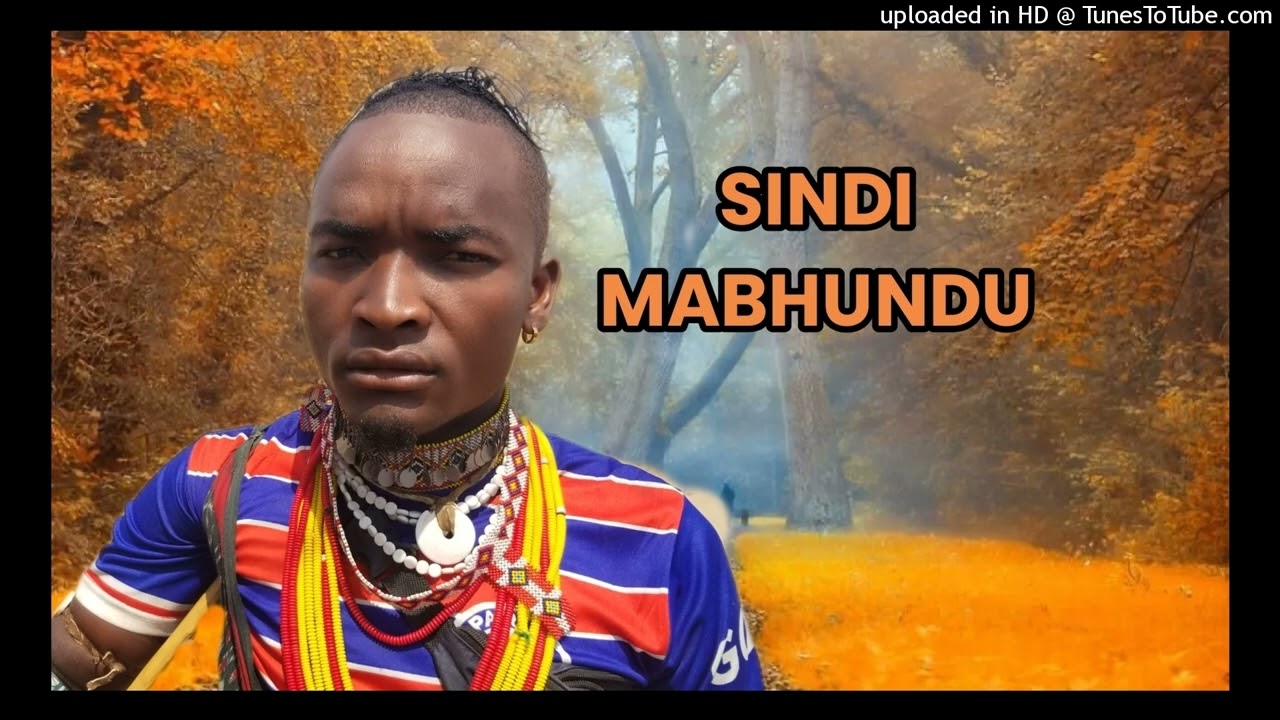 SINDI MABHUNDU NYIMBO MPYA 2025