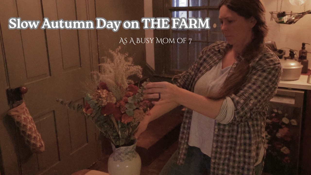 Large Family Farm Life - The Beauty, The Chaos