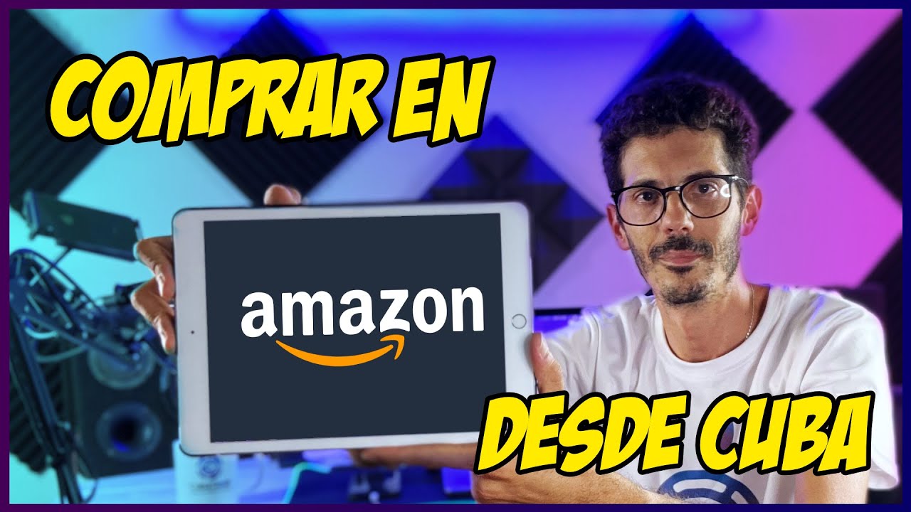 Cómo comprar en Amazon desde Cuba #amazon