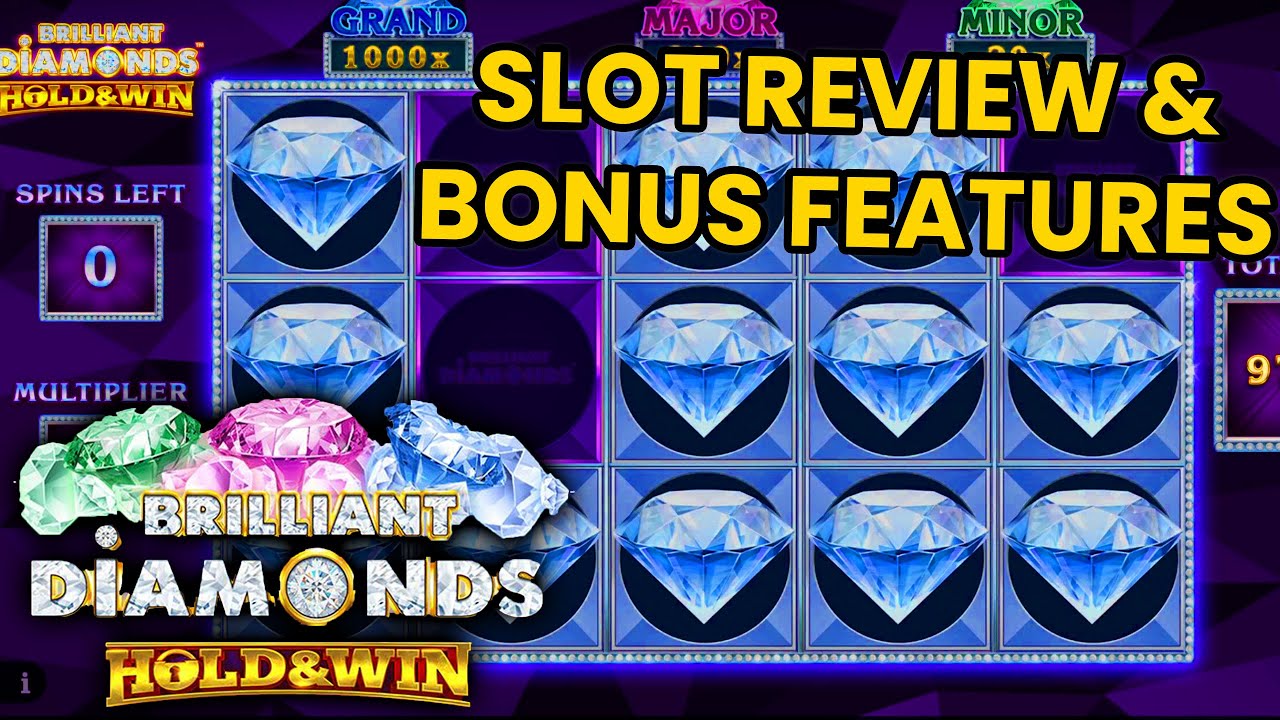 Brilliant Diamonds Hold and Win Slot Review, Bonus Features & More!