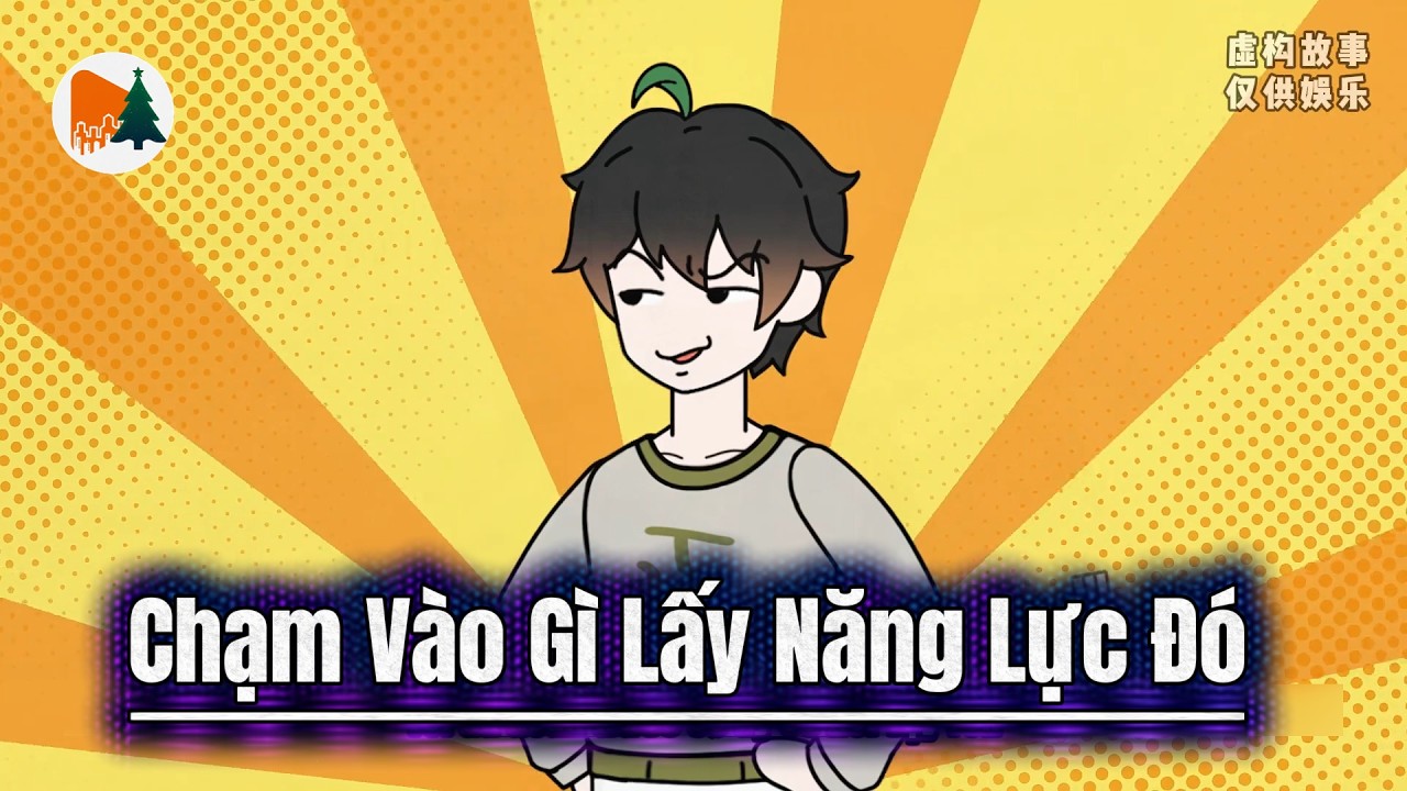 Chạm Vào Gì Tôi Sở Hữu Năng Lực Đó | Motchillreview
