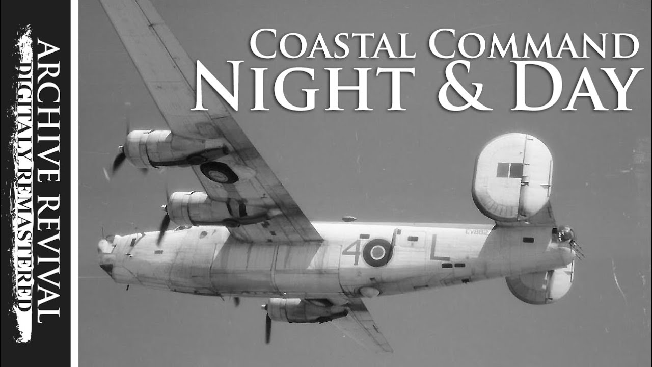 NIGHT AND DAY | Coastal Command movie  (1945)